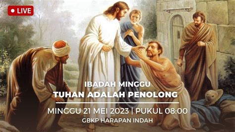 KEBAKTIAN MINGGU MISERI CORDIAS DOMINI GBKP HARAPAN INDAH 21 MEI 2023