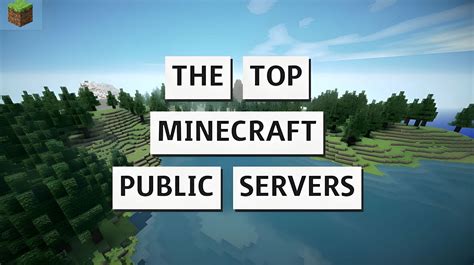 Top Public Minecraft Servers