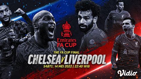 Link Live Streaming Final Piala FA Chelsea Vs Liverpool Inggris Bola