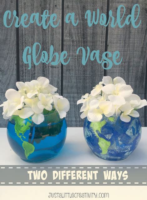 How To Create A World Globe Vase Two Different Ways One With Tissue