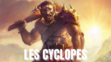 Les Cyclopes Hom Rique Et Ouraniens Mythologie Grecque Youtube