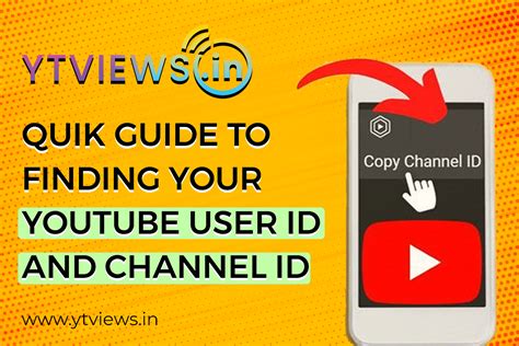 Quick Guide To Finding Your YouTube User ID And Channel ID YTVIEWS IN