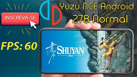 Yuzu Nce Normal Android Teste Shuyan Saga Youtube