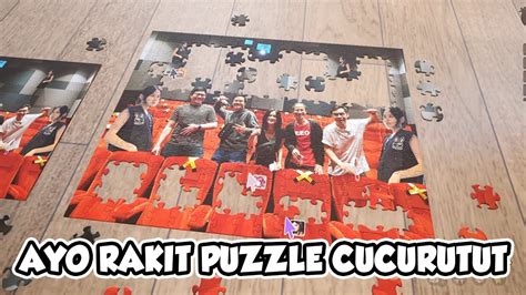 CUCURUTUT BER 6 RAKIT PUZZLE BARENG Test Kekompakan Wkwkwk YouTube