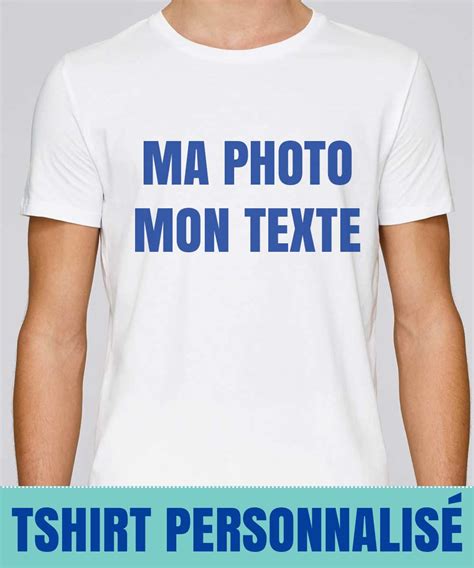 T Shirt Personnalis Votre Tee Shirt Jusqu L Atelier Textile