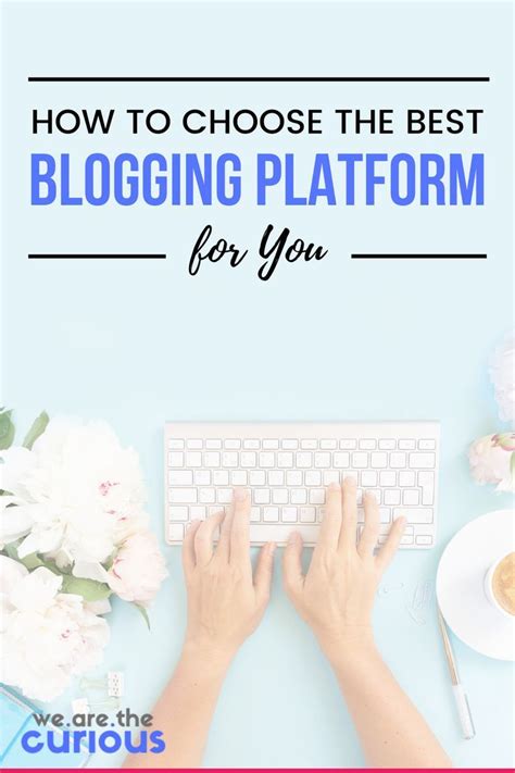 The Best Blogging Platform For Beginners [with 7 Examples] We Are The