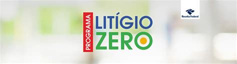 Programa Lit Gio Zero Receita Federal