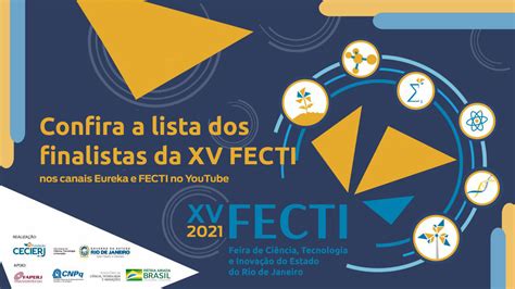 Confira A Lista Dos Finalistas Da Xv Fecti Funda O Cecierj