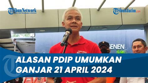 Alasan Pdip Umumkan Ganjar Pranowo Jadi Capres Lantaran Lebaran