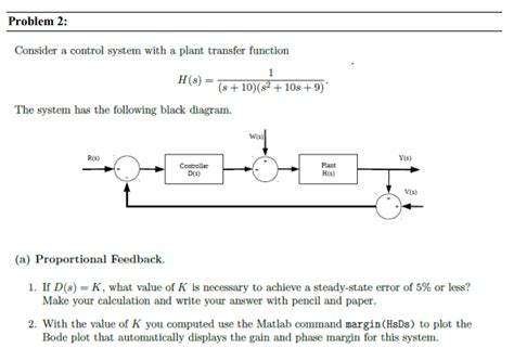 Problem 2 Consider A Control System With A Plant