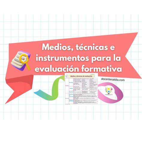 Medios Técnicas E Instrumentos De Evaluación Formativa