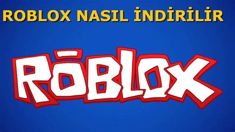 Roblox Nasil Indirlir Youtube