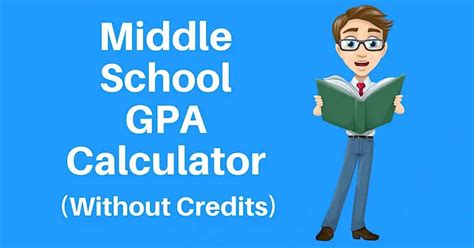 Middle School GPA Calculator Without Credits