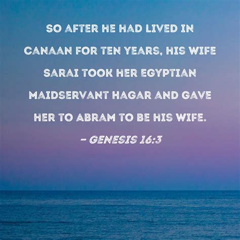 Genesis So After He Had Lived In Canaan For Ten Years His Wife