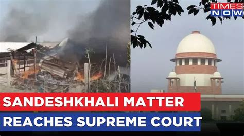 Sandeshkhali Horror Issue Reaches Supreme Court Pil Seeks Probe By