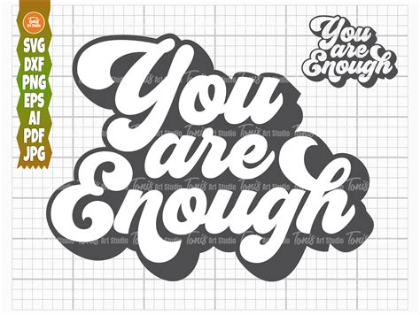 You Are Enough Svg Png Motivational Svg Inspirational Svg Etsy Australia