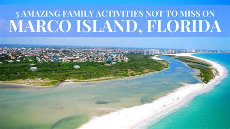 16 AMAZING THINGS TO DO IN MARCO ISLAND, FLORIDA | Marco island ...