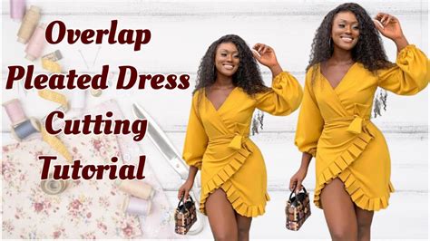 HOW TO CUT AN OVERLAPPED PLEATED DRESS WELL DETAILED - YouTube