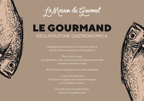 Le Gourmand Degustazione Gastronomica La Maison Du Gourmet