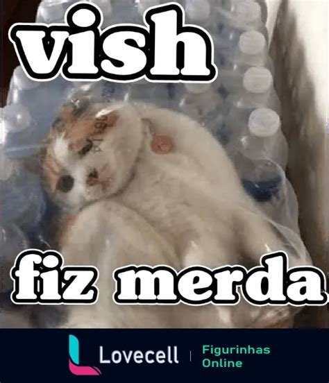 Figurinha Gato Na Garrafa Vish Fiz Merda Para Whatsapp Lovecell