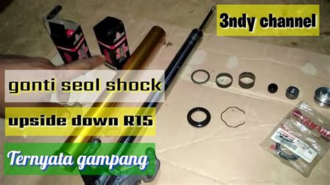 Cara Ganti Seal Shock Upside Down R15 YouTube