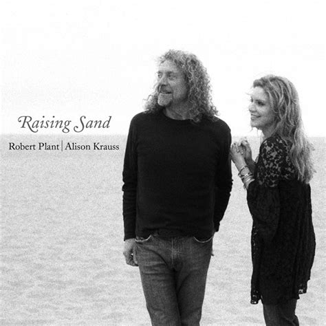 Robert Plant | Alison Krauss – Raising Sand (2007, Digipak, CD) - Discogs