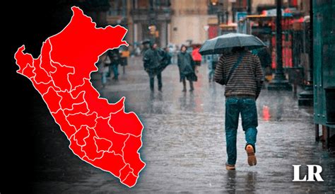 Lluvias En Perú Senamhi Advierte Lluvias Extremas Del 18 Al 20 De Febrero En Lima Y 16