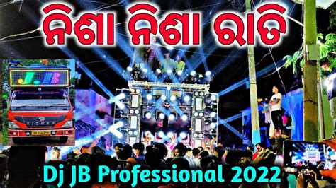 Dj Jb Professional New Setup Nisa Nisa Rati Dj Night Program