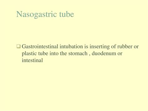 Ppt Gastrointestinal Intubation Nasogastric Tubes Powerpoint