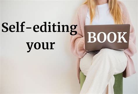 6 Top Tips for Self-Editing Your Book| OBE