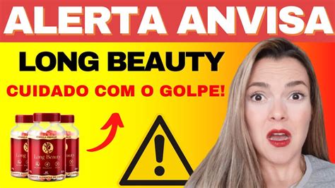 Long Beauty Alerta Anvisa Long Beauty Funciona Long Beauty Vale A