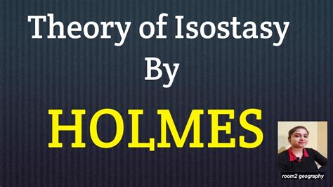 Theory Of Isostasy By Holmes Model Concept Of Isostasy Geotectonics