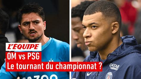 Om Vs Psg Est Ce Le Match Couperet Pour La Fin Du Championnat Youtube