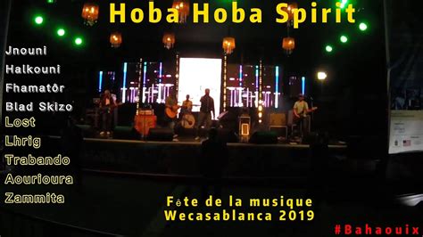 Hoba Hoba Spirit Live WECASABLANCA 2019 YouTube