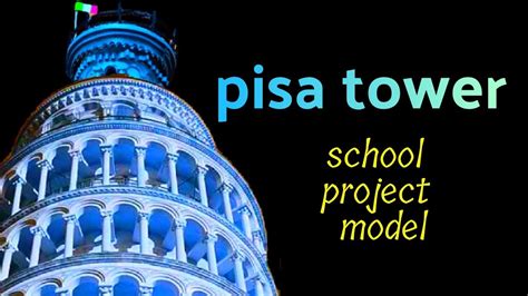 How To Make Leaning Tower Of Pisa Model Tower Of Pisa YouTube