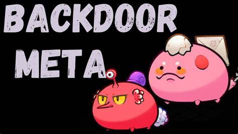 BACKDOOR META AXIE INFINITY V2 YouTube