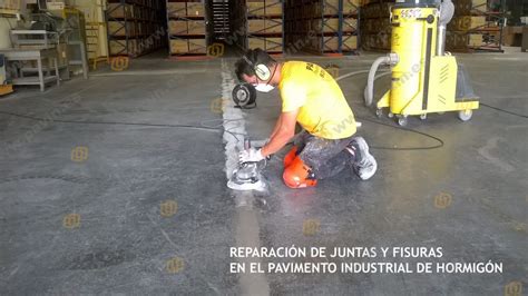 Reparar Juntas Y Fisuras En Pavimentos Industriales Grupo Pavin