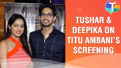 Tushar Pandey And Deepika Singh On Titu Ambanis Screening Experience