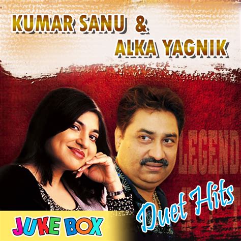 Alka Yagnik Kumar Sanu