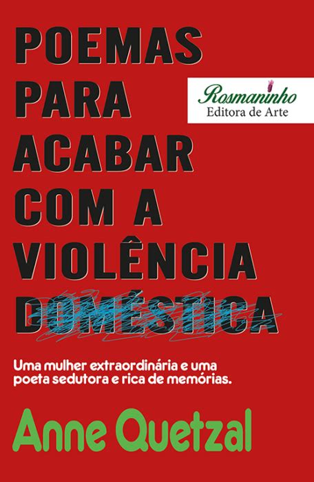 Poemas para Acabar a Violência Doméstica Rosmaninho Editora de Arte