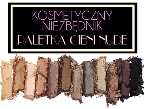 Najlepszych Paletek Cieni Do Powiek W Kolorach Nude FOTO Zeberka