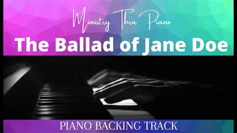 The Ballad Of Jane Doe PIANO ACCOMPANIMENT YouTube