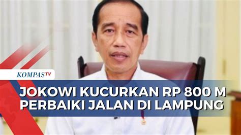 Presiden Joko Widodo Kucurkan Rp Miliar Untuk Perbaiki Jalan Rusak