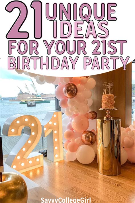 21 UNIQUE IDEAS FOR YOUR 21ST BIRTHDAY PARTY TO HAVE THE BEST TIME