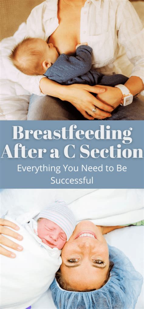 Everything You Need To Be Successful Breastfeeding After A C Section