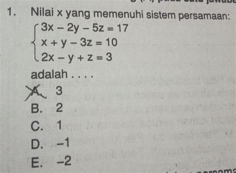 1 Nilai X Yang Memenuhi Sistem Persamaan Ftbeginarrayl 3x 2y 5z 17