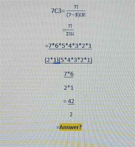 Solved 7c3 7−3 3 7 2 5 7 7∗6∗5∗4∗3∗2∗1