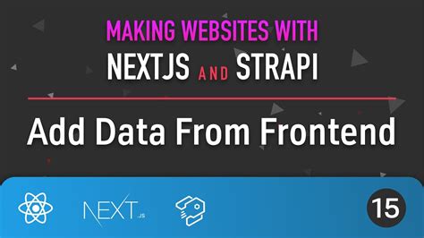 Next Js Strapi Add Data To Strapi From Next Js Youtube