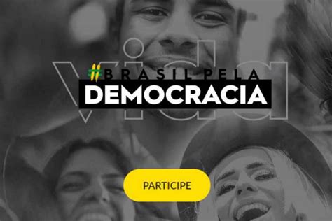 Organizações Lançam Campanha Em Defesa Da Democracia Com Críticas Ao