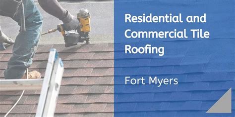 Fort Myers Residential And Commercial Tile Roofing Classic Roofing